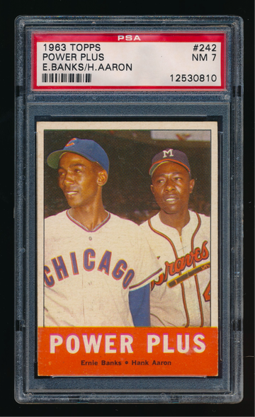 1963 Toppw #242, Hank Aaron Ernie Banks Power Plus PSA 7