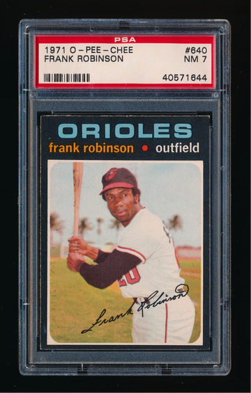 1971 OPC #640, Frank Robinson PSA 7 NM *CENTERED* SUPER TOUGH