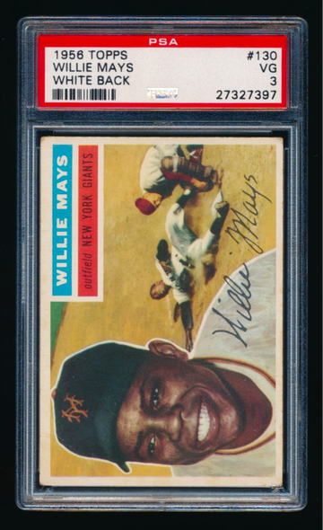 1956 Topps #130, Willie Mays PSA 4.5 *Centered* White Back*