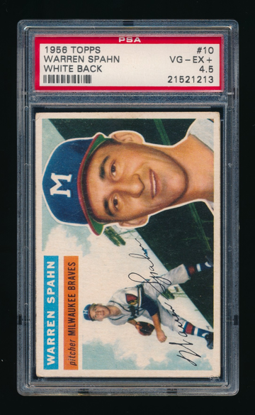 1956 Topps #10, Warren Spahn PSA 4.5 *Centered * White Back