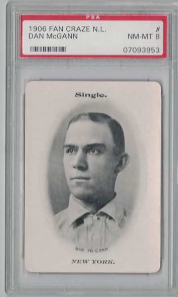 1906 Fan Craze NL Dan McGann PSA 8 Nr Mt