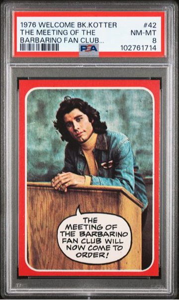 1976 TOPPS WELCOME BACK KOTTER MEETING OF THE BARBARINO FAN CLUB WILL NOW COME TO ORDER #42 PSA 8, POP 11, 2 HIGHER