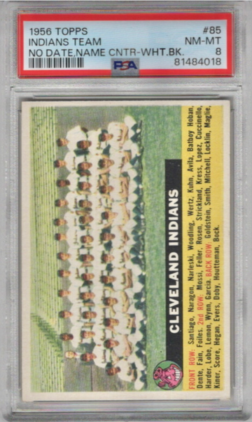 1956 Topps Indians Team No Date, Name Center, White Back PSA 8