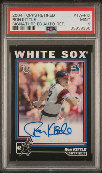 2004 Topps Retired Edition REFRACTOR Ron Kittle Auto #TA-RKI PSA MINT Slab RARE!