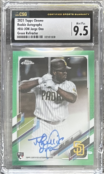 /99 2021 Topps Chrome Jorge Ona Green Refractor Auto RC #RA-JON CSG Slab 9.5/10