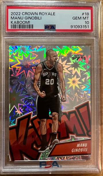 2022 Manu Ginobili 18 Crown Royal Kaboom PSA 10