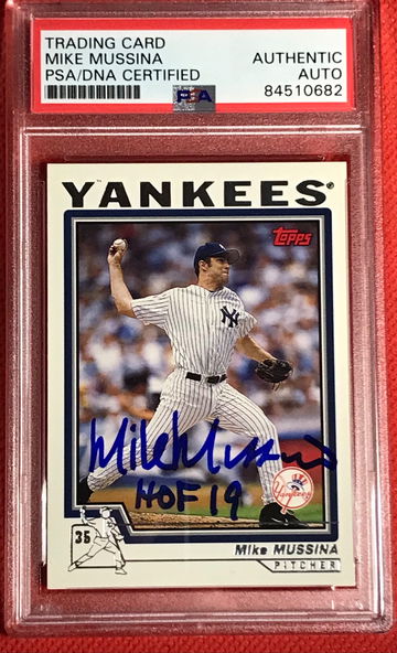 Mike Mussina Auto “”HOF 19” 2004 Topps PSA/DNA