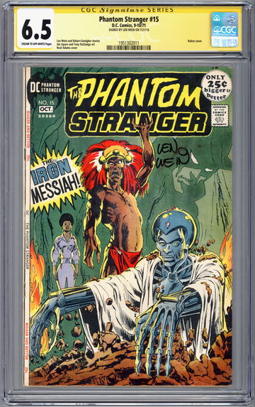 PHANTOM STRANGER #15 CGC-SS 6.5 SIGNED LEN WEIN ICONIC NEAL ADAMS ROBOT CVR 1971