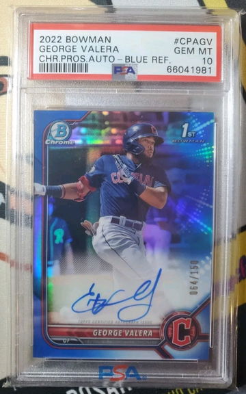 2022 Bowman Chrome 1st Blue Refractor Auto /150 George Valera PSA GEM MT 10