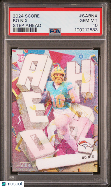 2024 Panini Score Step Ahead Bo Nix #SABNX PSA 10