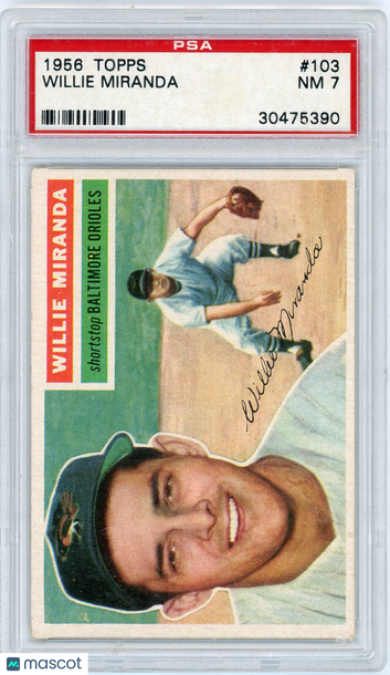 1956 Topps Willie Miranda #103 Gray Back PSA 7
