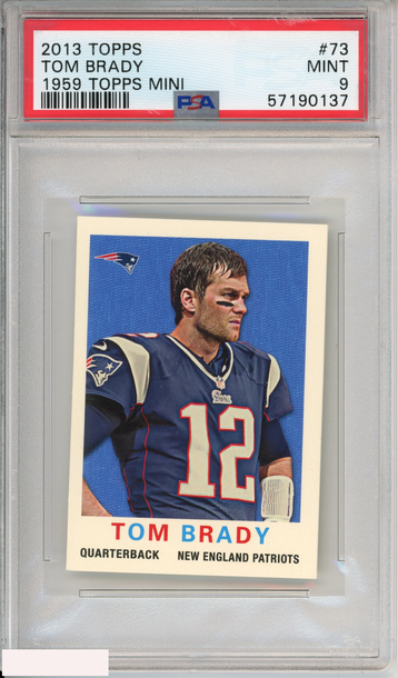 2013 TOPPS TOM BRADY #73 1959 TOPPS MINI NEW ENGLAND PATRIOTS PSA 9