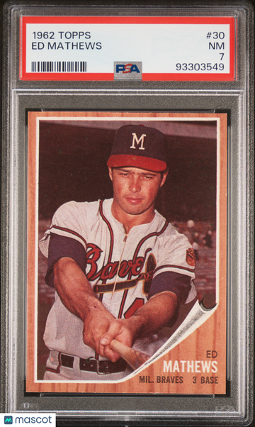 1962 Topps Ed Mathews #30 PSA 7