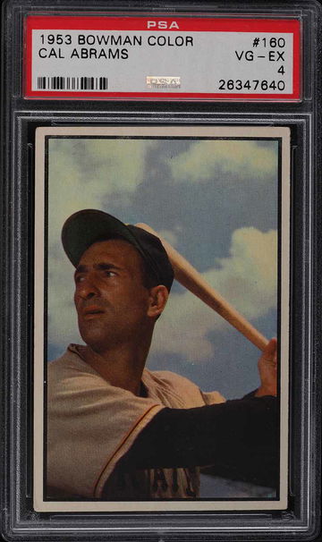 1953 Bowman Color Baseball Cal Abrams #160 PSA 4 CENTERED! LAST CARD IN SET!
