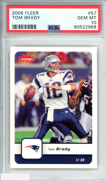 2006 FLEER TOM BRADY #57 NEW ENGLAND PATRIOTS PSA 10 GEM MT