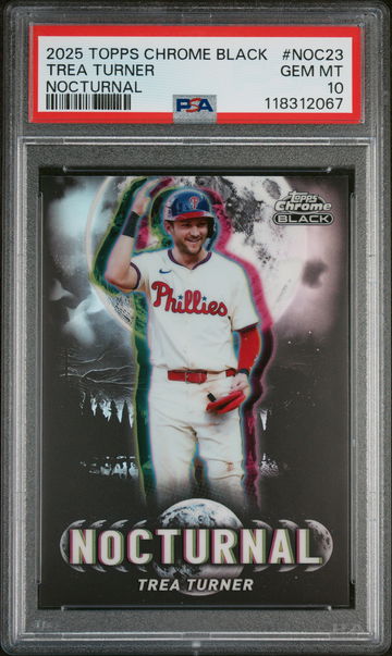 2025 Topps Chrome Black Nocturnal Trea Turner #NOC23 PSA 10