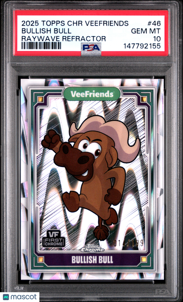 2025 Topps Chrome Veefriends Bullish Bull #46 Raywave Refractor PSA 10