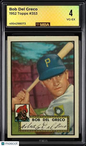 1952 Topps Bob Del Greco #353 MBA 4