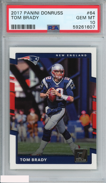 2017 PANINI DONRUSS TOM BRADY #64 NEW ENGLAND PATRIOTS PSA 10 GEM MT