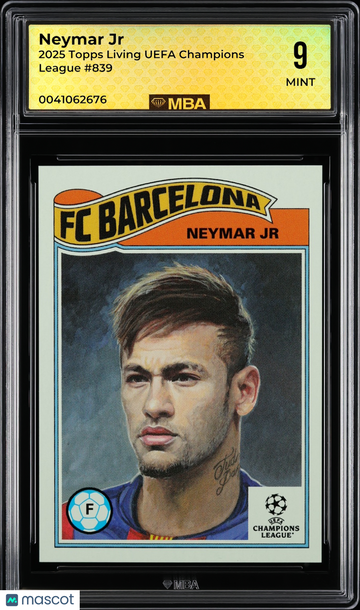 2025 Topps Living UEFA Champions League Neymar Jr #839 MBA 9