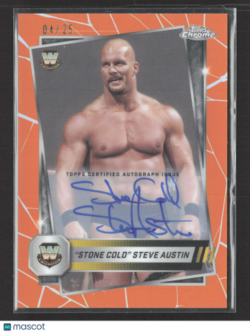 2025 Topps Chrome WWE Legends Stone Cold Steve Austin #6 Orange Refractor /25 Topps Certified Autograph Issue