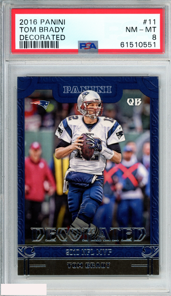 2016 PANINI DECORATED TOM BRADY #11 NEW ENGLAND PATRIOTS PSA 8 NM-MT