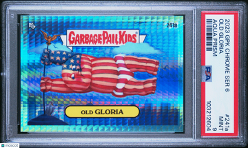 2023 2023 2023 Garbage Pail Kids Chrome 2023 Garbage Pail Kids Chrome Old Gloria #241a 241a Aqua Prism Aqua Prism PSA 9