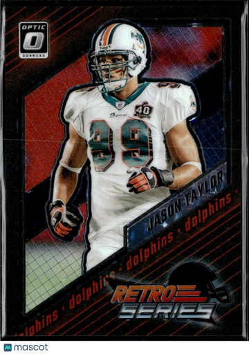 Jason Taylor 2023 Panini Donruss Optic Retro Series Prizm Miami Dolphins