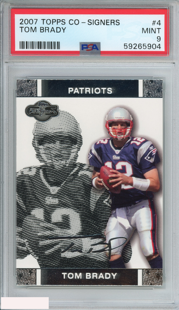 2007 TOPPS CO-SIGNERS TOM BRADY #4 NEW ENGLAND PATRIOTS PSA 9 MINT