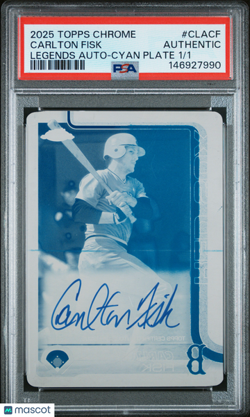 2025 Topps Chrome Legend Autographs Carlton Fisk #CLACF Legends Cyan Plate /1 PSA A Topps