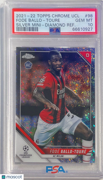 2021 Topps Chrome UEFA Champions League Fode Ballo-Toure #98 Silver Mini Diamond Refractor PSA 10