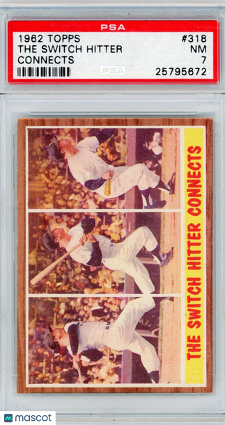1962 Topps The Switch Hitter #318 Connects PSA 7