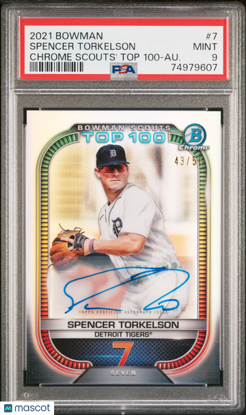 2021 Bowman Chrome Scouts' Top 100 Spencer Torkelson #7 Au. /50 PSA 9