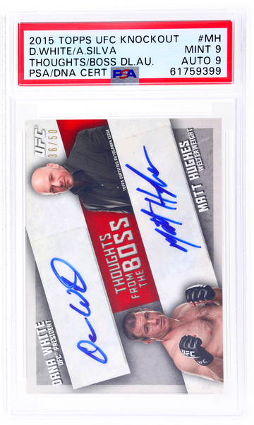 2015 Topps UFC Knockout From the Boss Auto Matt Hughes/Dana White /50 PSA 9