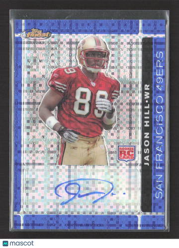 2007 Topps Finest Jason Hill #133 X-Fractor RC Auto