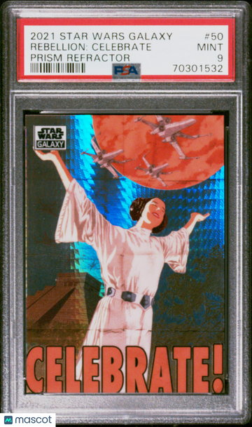 2021 Topps Chrome Star Wars Galaxy Rebellion: Celebrate #50 Prism Refractor PSA 9