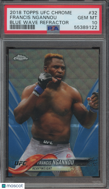 2018 Topps UFC Chrome Francis Ngannou #32 Blue Wave Refractor PSA 10