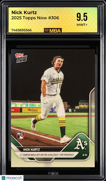 2025 Topps Now Nick Kurtz #306 MBA 9.5