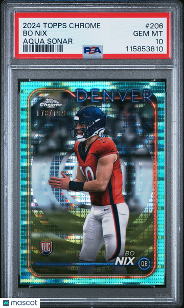 2024 Topps Chrome Bo Nix #206 Aqua Sonar PSA 10