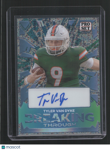 2024 PRO SET PURE TYLER VAN DYKE #BT-TVD 2/6 AUTO BREAKING THROUGH GREEN SN