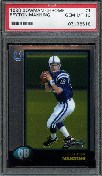 1998 Bowman Chrome #1 Peyton Manning PSA 10 Gem Mint Rookie RC