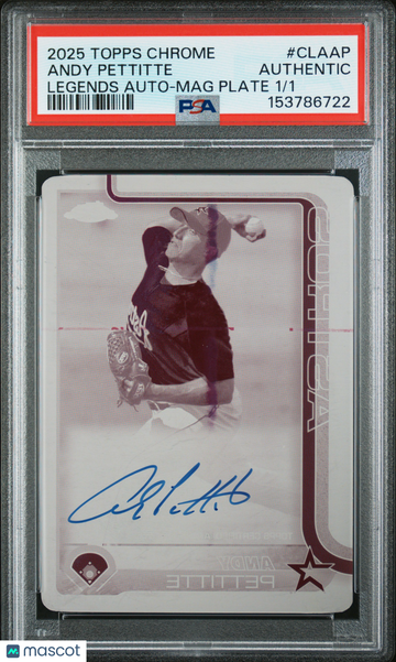 2025 Topps Chrome Legend Autographs Andy Pettitte #CLAAP Legends Mag Plate /1 PSA A Topps