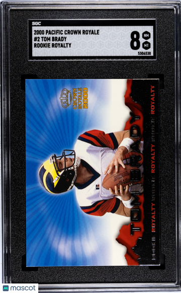 2000 Pacific Crown Royale Tom Brady #2 Rookie Royalty SGC 8