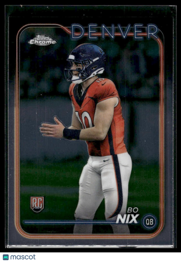 2024 Topps Chrome Bo Nix #206 RC