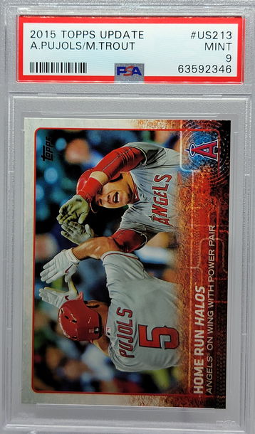 2015 TOPPS UPDATE #US213 A. PUJOLS / M. TROUT PSA 9