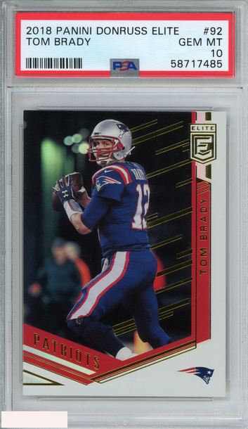 2018 PANINI DONRUSS ELITE TOM BRADY #92 NEW ENGLAND PATRIOTS PSA 10 GEM MT