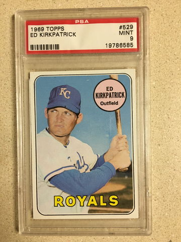1969 Topps #529 Ed Kirkpatrick PSA 9 MINT ROYALS 