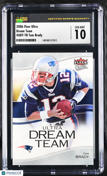 2006 Fleer Ultra Tom Brady #UDT-TB Dream Team CGC 10