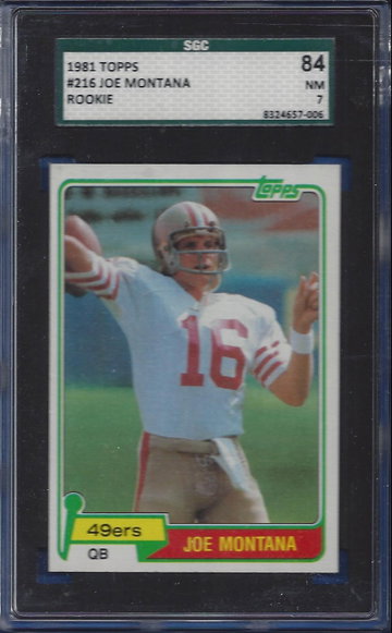 1981 Topps Joe Montana RC #216 SGC 7 (BillsGridironGreats)