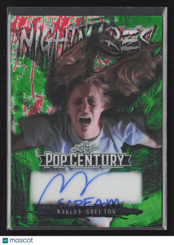 2026 Leaf Pop Century Nightmares Marley Shelton #N-MS1